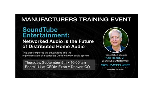 SoundTube Dante training CEDIA Expo 2024